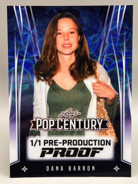 Dana Barron Pre-Production Proof 1/1 - 2025 LEAF Metal Pop Century